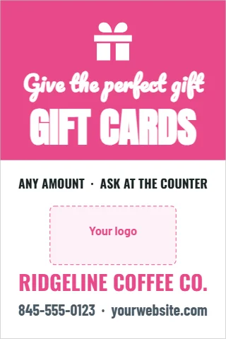 A-frame sign template, gift cards available, reading "Give the perfect gift", "GIFT CARDS" and "RIDGELINE COFFEE CO.", in pink and white, with a space for your logo