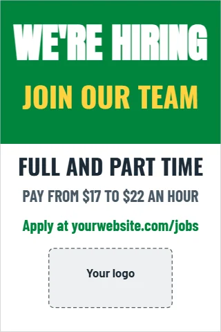 A-frame sign template, we're hiring, reading "WE'RE HIRING", "JOIN OUR TEAM" and "FULL AND PART TIME", in green and white, with a space for your logo