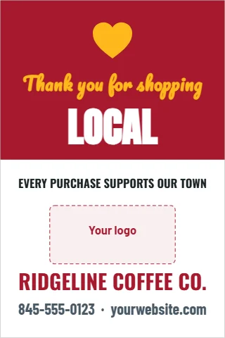 A-frame sign template, thank you for shopping local, reading "Thank you for shopping", "LOCAL" and "RIDGELINE COFFEE CO.", in maroon and white, with a space for your logo