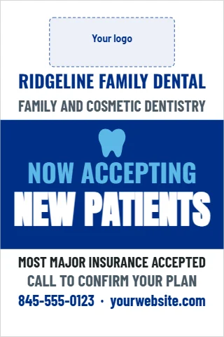 A-frame sign template, now accepting new patients, dental, reading "RIDGELINE FAMILY DENTAL", "NOW ACCEPTING" and "NEW PATIENTS", in blue and white, with a space for your logo