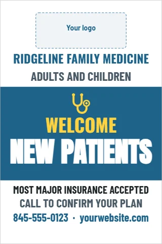 A-frame sign template, new patients welcome, family medicine, reading "ADULTS AND CHILDREN", "WELCOME" and "NEW PATIENTS", in steel blue and white, with a space for your logo