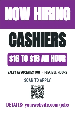 A-frame sign template, now hiring cashiers, reading "NOW HIRING", "CASHIERS" and "$16 TO $18 AN HOUR", in purple and white, with a QR code