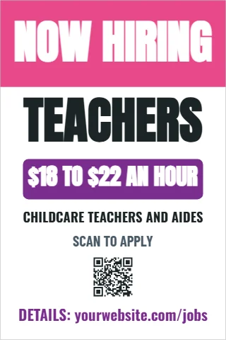 A-frame sign template, now hiring childcare teachers, reading "NOW HIRING", "TEACHERS" and "$18 TO $22 AN HOUR", in pink and white, with a QR code