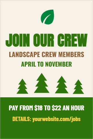 A-frame sign template, landscape crew, tree line, reading "JOIN OUR CREW", "LANDSCAPE CREW MEMBERS" and "APRIL TO NOVEMBER", in green and cream