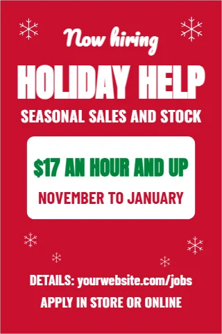 A-frame sign template, holiday help, snowflakes, reading "Now hiring", "HOLIDAY HELP" and "$17 AN HOUR AND UP", in white and red