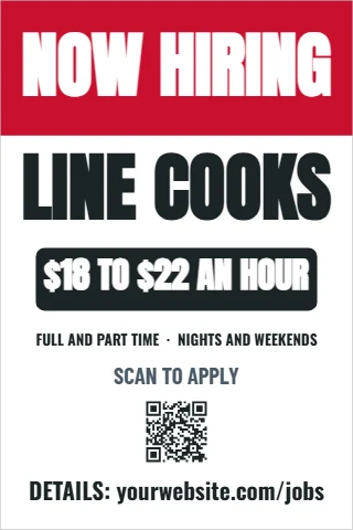 A-frame sign template, now hiring line cooks, reading "NOW HIRING", "LINE COOKS" and "$18 TO $22 AN HOUR", in red and white, with a QR code