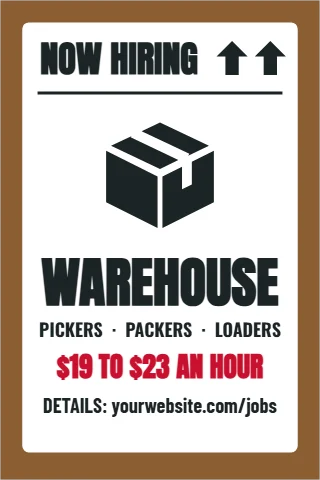 A-frame sign template, warehouse, shipping label, reading "NOW HIRING", "WAREHOUSE" and "$19 TO $23 AN HOUR", in white and brown