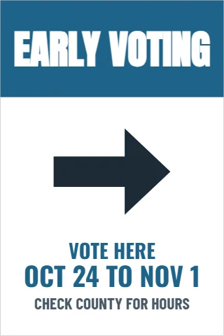 A-frame sign template, early voting site, reading "EARLY VOTING", "VOTE HERE" and "OCT 24 TO NOV 1", in steel blue and white