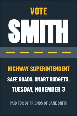 A-frame sign template, highway superintendent, the road, reading "VOTE", "SMITH" and "TUESDAY, NOVEMBER 3", in navy
