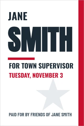 A-frame sign template, candidate, modern minimal, reading "JANE", "SMITH" and "FOR TOWN SUPERVISOR", in white