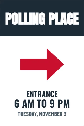 A-frame sign template, polling place entrance, reading "POLLING PLACE", "ENTRANCE" and "6 AM TO 9 PM", in navy and white
