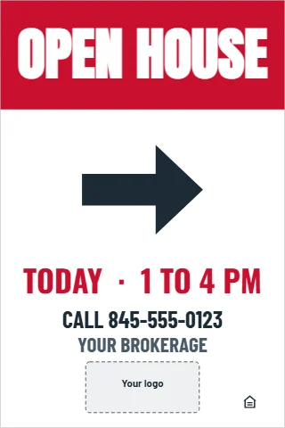 A-frame sign template, open house, this way, reading "OPEN HOUSE", "TODAY · 1 TO 4 PM" and "CALL 845-555-0123", in red and white, with a space for your logo