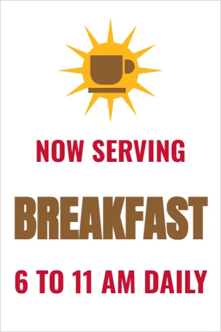 A-frame sign template, now serving breakfast, reading "NOW SERVING", "BREAKFAST" and "6 TO 11 AM DAILY", in white