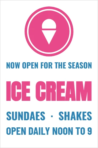 A-frame sign template, ice cream, open for the season, reading "ICE CREAM", "SUNDAES · SHAKES" and "OPEN DAILY NOON TO 9", in pink and white