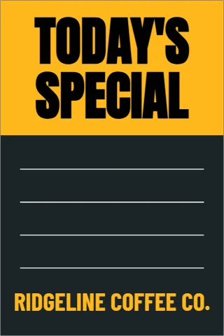 A-frame sign template, today's special, write-on, reading "TODAY'S", "SPECIAL" and "RIDGELINE COFFEE CO.", in gold and charcoal