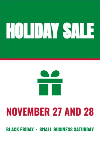 A-frame sign template, holiday sale weekend, reading "HOLIDAY SALE", "NOVEMBER 27 AND 28" and "BLACK FRIDAY · SMALL BUSINESS…", in green and white