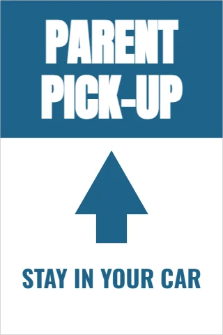 A-frame sign template, parent pick-up, reading "PARENT", "PICK-UP" and "STAY IN YOUR CAR", in steel blue and white