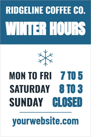 A-frame sign template, winter hours, reading "WINTER HOURS", "SUNDAY" and "yourwebsite.com", in steel blue and white