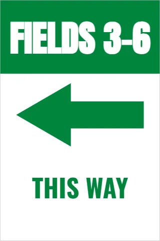 A-frame sign template, fields this way, reading "FIELDS 3-6" and "THIS WAY", in green and white