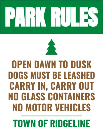 Aluminum sign template, park rules, reading "PARK RULES", "OPEN DAWN TO DUSK" and "TOWN OF RIDGELINE", in green and white