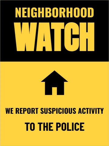 Aluminum sign template, neighborhood watch, reading "NEIGHBORHOOD", "WATCH" and "TO THE POLICE", in black and yellow
