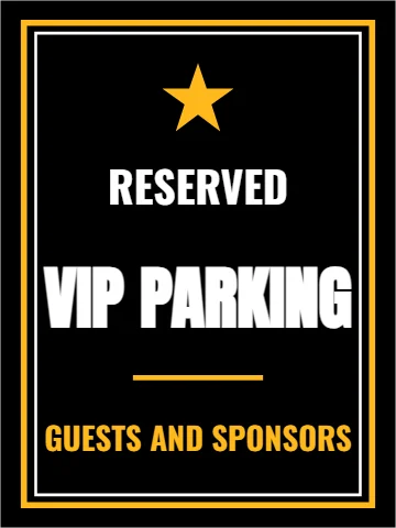 Aluminum sign template, VIP parking, reading "RESERVED", "VIP PARKING" and "GUESTS AND SPONSORS", in black