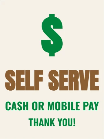 Aluminum sign template, self serve honor box, reading "$", "SELF SERVE" and "THANK YOU!", in cream