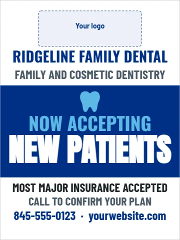 Aluminum sign template, now accepting new patients, dental, reading "RIDGELINE FAMILY DENTAL", "NOW ACCEPTING" and "NEW PATIENTS", in blue and white, with a space for your logo
