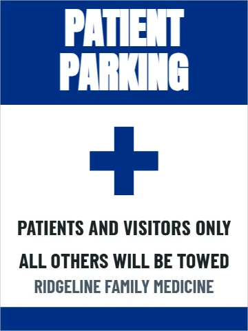 Aluminum sign template, patient parking only, reading "PATIENT", "PARKING" and "ALL OTHERS WILL BE TOWED", in blue and white