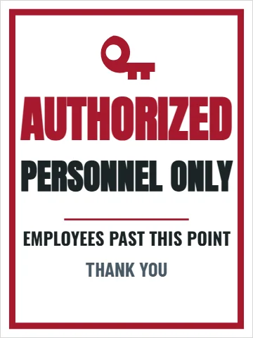 Aluminum sign template, authorized personnel only, reading "AUTHORIZED", "PERSONNEL ONLY" and "THANK YOU", in white