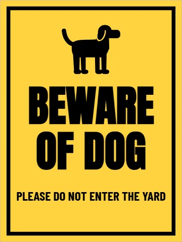 Aluminum sign template, beware of dog, yellow, reading "BEWARE", "OF DOG" and "PLEASE DO NOT ENTER THE YARD", in yellow
