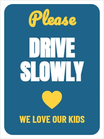 Aluminum sign template, please drive slowly, reading "Please", "DRIVE" and "SLOWLY", in steel blue and white