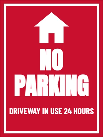 Aluminum sign template, no parking, driveway, reading "NO", "PARKING" and "DRIVEWAY IN USE 24 HOURS", in red