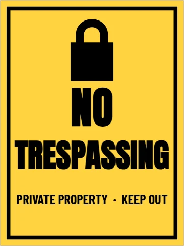 Aluminum sign template, no trespassing, yellow, reading "NO", "TRESPASSING" and "PRIVATE PROPERTY · KEEP OUT", in yellow