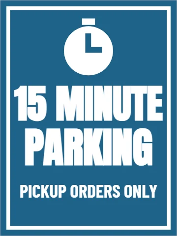 Aluminum sign template, 15 minute parking, reading "15 MINUTE", "PARKING" and "PICKUP ORDERS ONLY", in steel blue