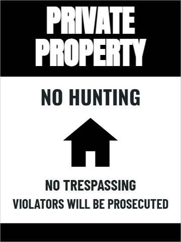 Aluminum sign template, private property, reading "PRIVATE", "PROPERTY" and "NO HUNTING", in black and white
