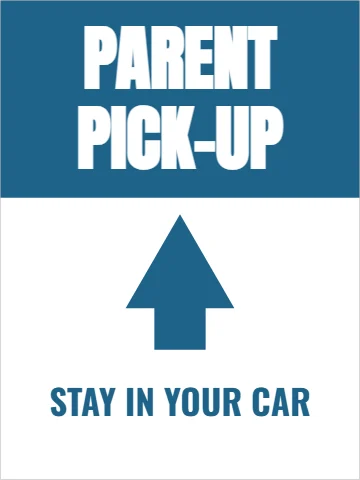 Aluminum sign template, parent pick-up, reading "PARENT", "PICK-UP" and "STAY IN YOUR CAR", in steel blue and white