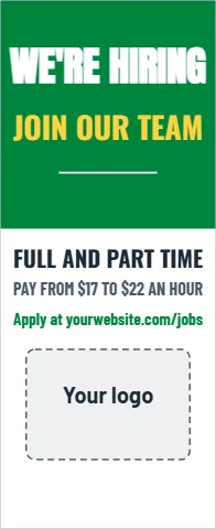 Banner stand template, we're hiring, reading "WE'RE HIRING", "JOIN OUR TEAM" and "FULL AND PART TIME", in green and white, with a space for your logo