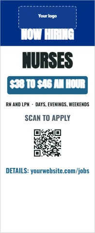 Banner stand template, now hiring nurses, reading "NOW HIRING", "NURSES" and "$38 TO $46 AN HOUR", in blue and white, with a space for your logo and a QR code