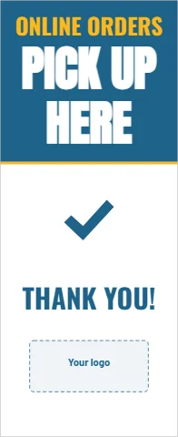 Banner stand template, online orders pick up here, reading "PICK UP", "HERE" and "THANK YOU!", in steel blue and white, with a space for your logo