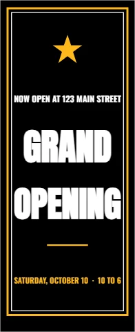 Banner stand template, grand opening, black and gold, reading "NOW OPEN AT 123 MAIN STREET", "GRAND" and "OPENING", in black