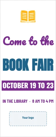 Banner stand template, book fair, reading "Come to the", "BOOK FAIR" and "OCTOBER 19 TO 23", in white, with a space for your logo