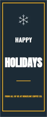 Banner stand template, happy holidays, snowflakes, reading "HAPPY", "HOLIDAYS" and "FROM ALL OF US AT RIDGELINE…", in navy