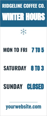 Banner stand template, winter hours, reading "WINTER HOURS", "SATURDAY" and "SUNDAY", in steel blue and white