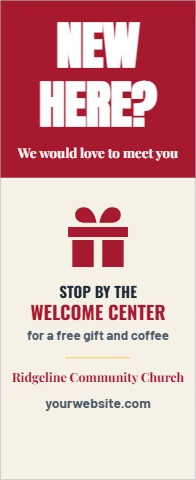 Banner stand template, new here?, reading "NEW", "HERE?" and "WELCOME CENTER", in maroon and cream