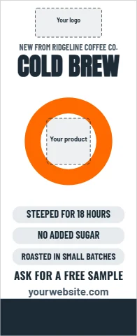 Banner stand template, product showcase, reading "COLD BREW", "NO ADDED SUGAR" and "yourwebsite.com", in white, with a space for your logo