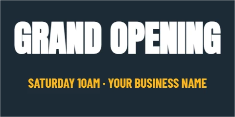 Banner template, grand opening, reading "GRAND OPENING" and "SATURDAY 10AM · YOUR BUSINESS NAME", in navy