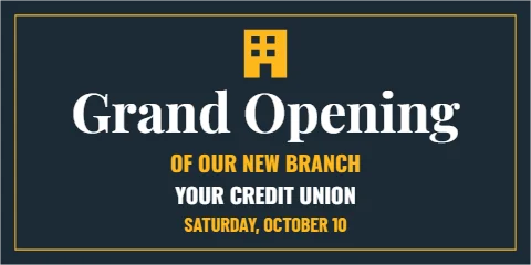 Banner template, grand opening, new branch, reading "Grand Opening", "OF OUR NEW BRANCH" and "YOUR CREDIT UNION", in navy