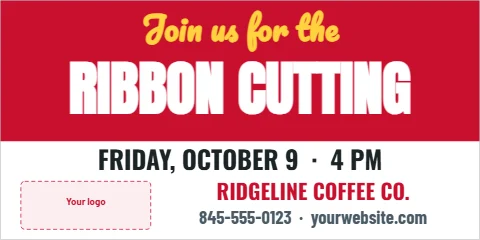 Banner template, ribbon cutting, reading "Join us for the", "RIBBON CUTTING" and "FRIDAY, OCTOBER 9 · 4 PM", in red and white, with a space for your logo