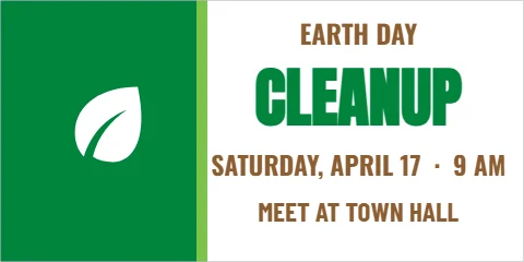 Banner template, community cleanup, reading "EARTH DAY", "CLEANUP" and "MEET AT TOWN HALL", in green and white